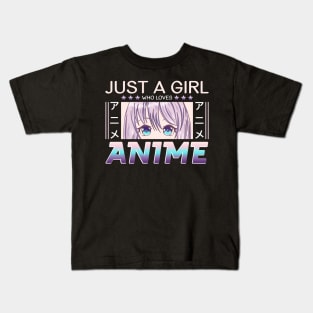 Just a girl who loves Anime Kids T-Shirt